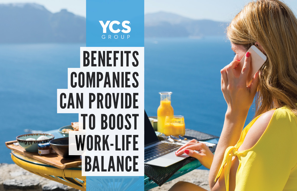 Benefits Companies can provide to boost work life balance
