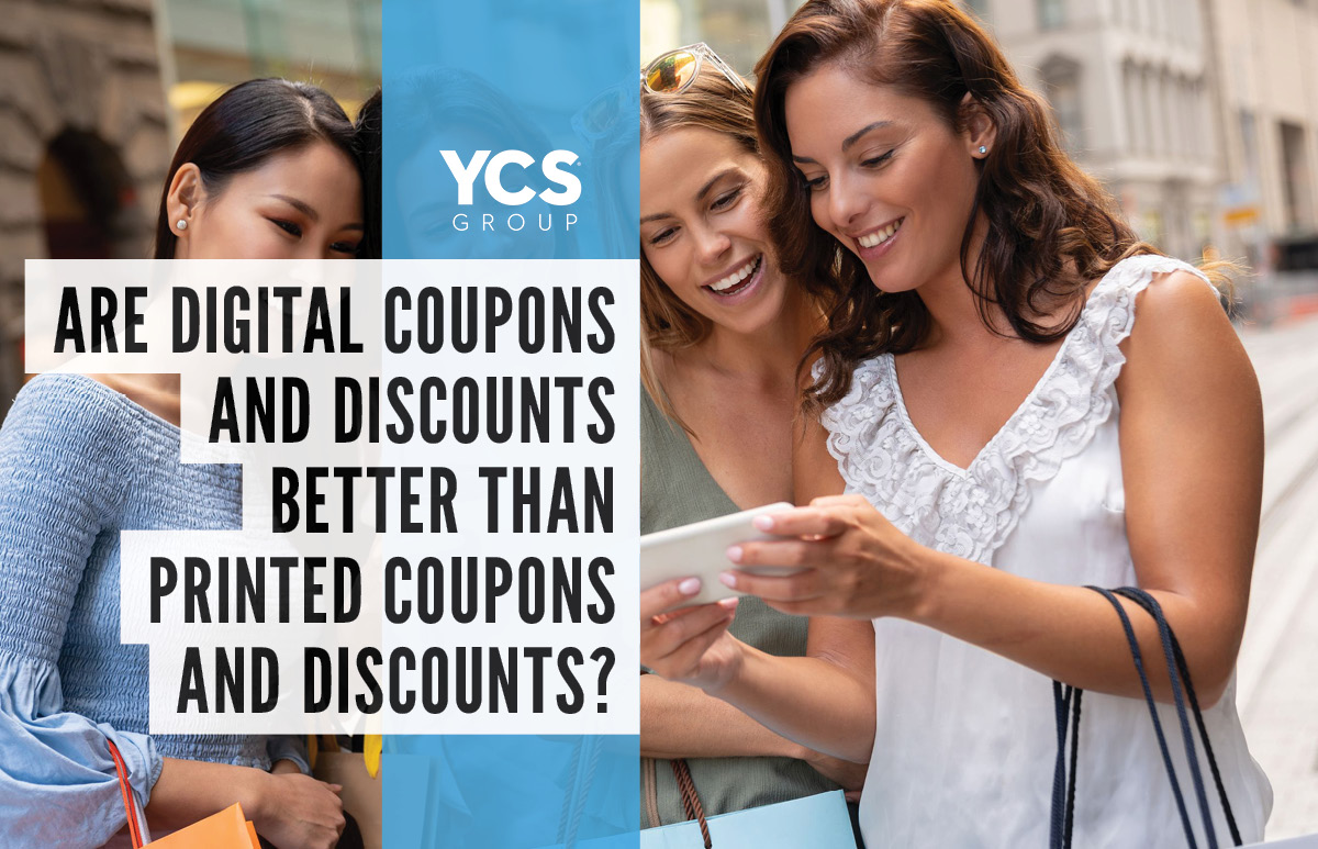 are digital coupons and discounts better than printed coupons
