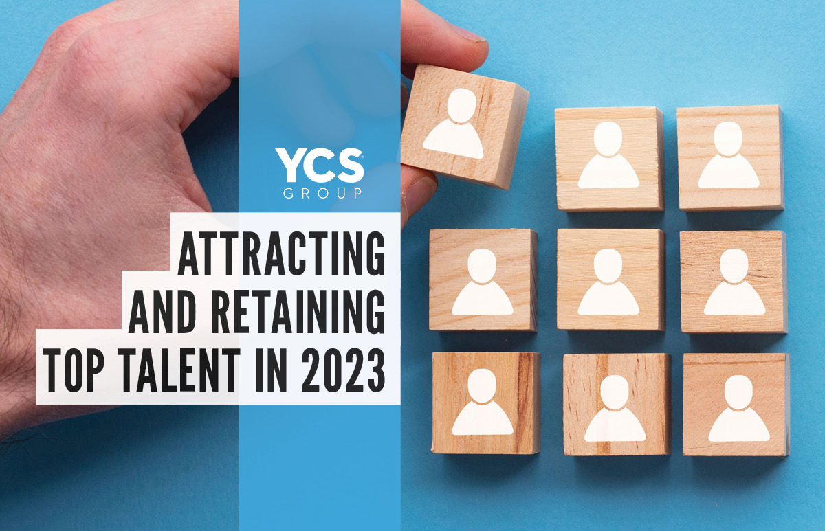 Attracting and Retaining top talent in 2023