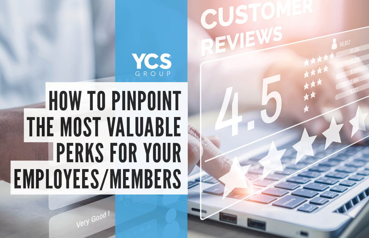 pinpointing the most valuable perks for your employees