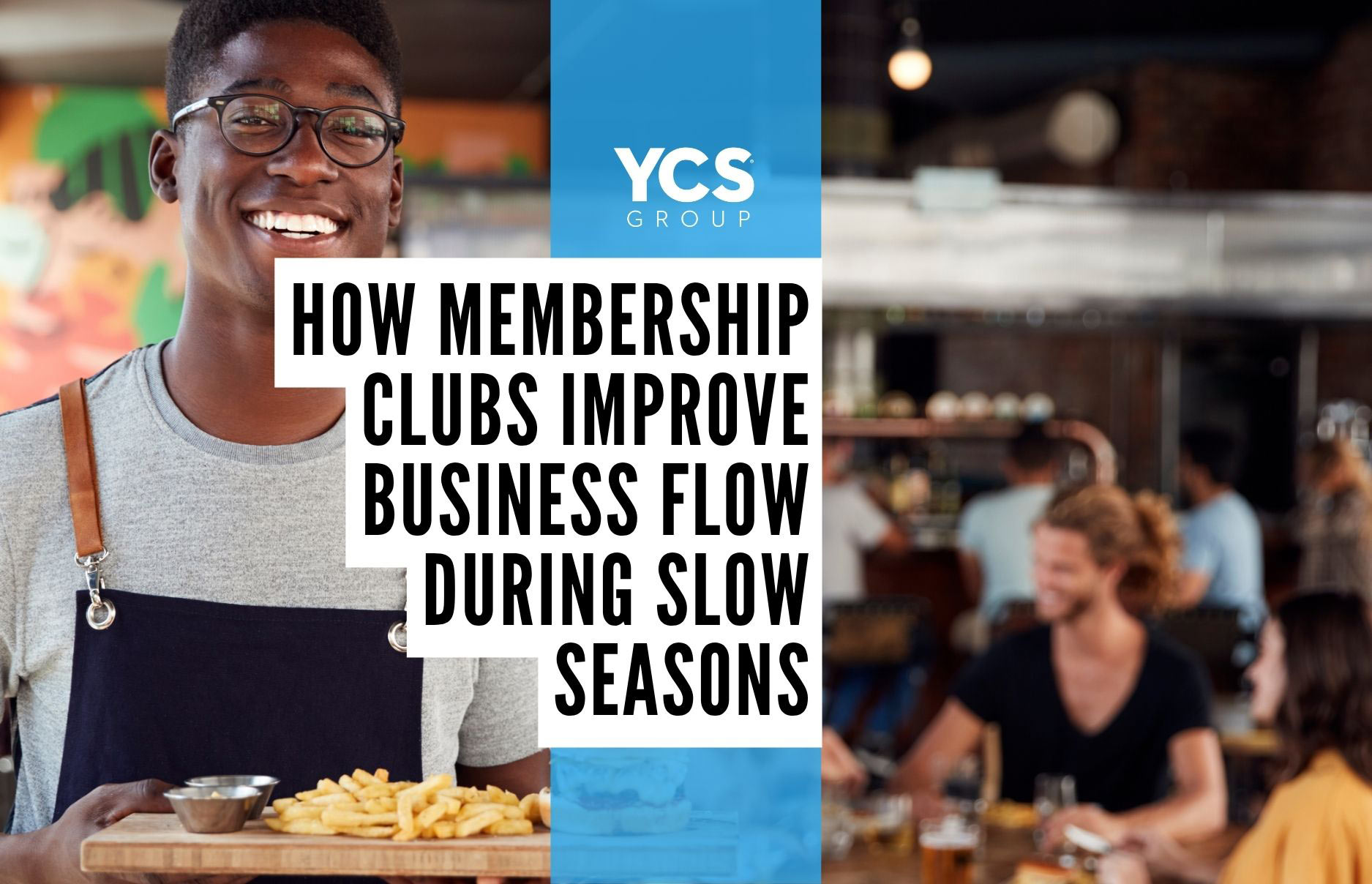 How Membership Clubs Improve Business Flow During Slow Seasons